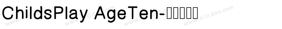 ChildsPlay AgeTen字体转换